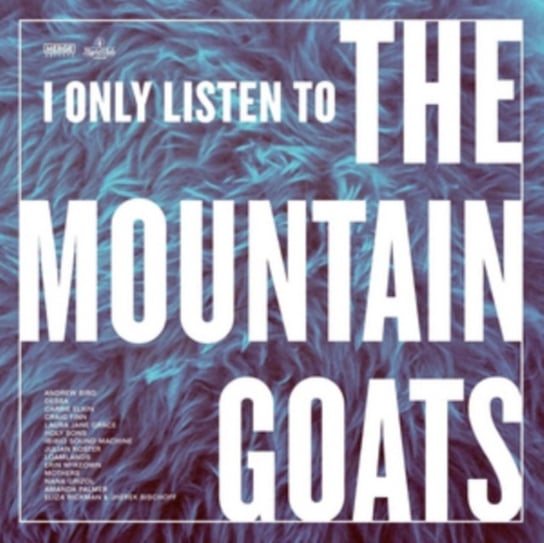 I Only Listen to the Mountain Goats: All Hail West Texas Various Artists