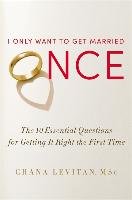 I ONLY WANT TO GET MARRIED ONC Levitan Chana