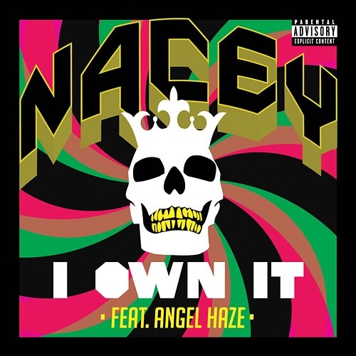 I Own It Nacey feat. Angel Haze
