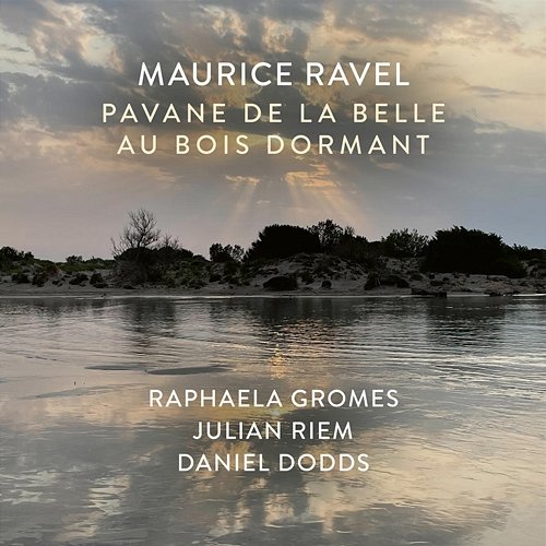 I. Pavane de la Belle au bois dormant (Arr. for Piano Trio by Julian Riem) Raphaela Gromes, Julian Riem, Daniel Dodds