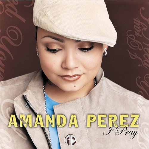 I Pray Amanda Perez
