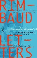 I Promise to Be Good: The Letters of Arthur Rimbaud Rimbaud Arthur