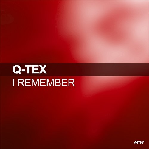I Remember Q-Tex