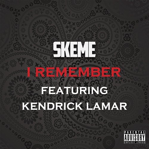 I Remember Skeme feat. Kendrick Lamar