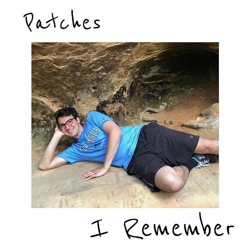 I Remember Patches