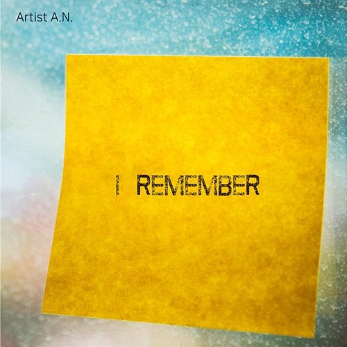 I REMEMBER A.N.