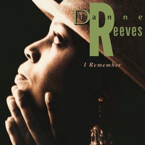 I Remember Reeves Dianne