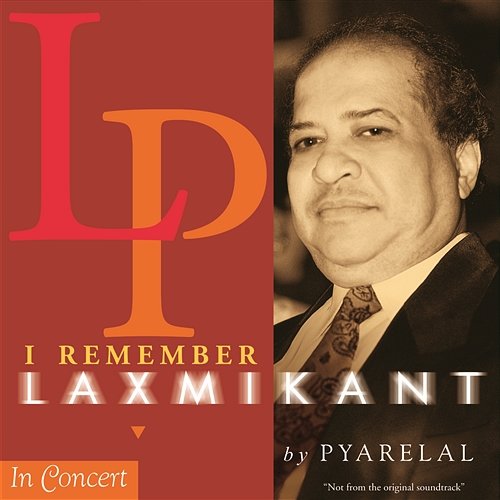 I Remember Laxmikant By Pyarelal Laxmikant Pyarelal