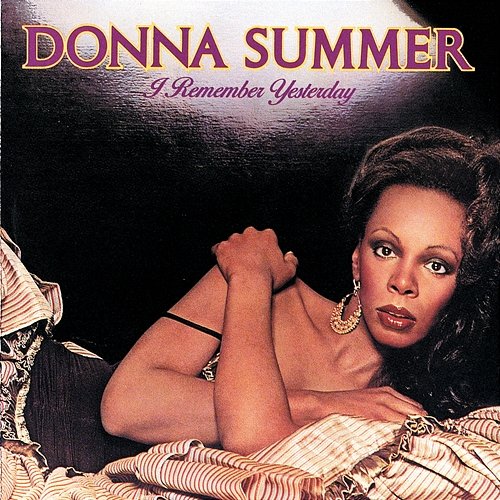 I Remember Yesterday Donna Summer