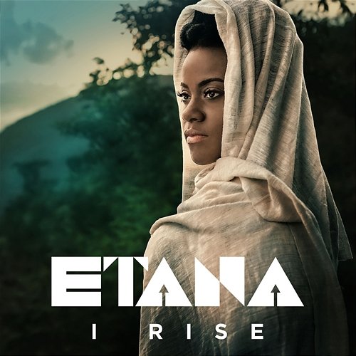 I Rise Etana