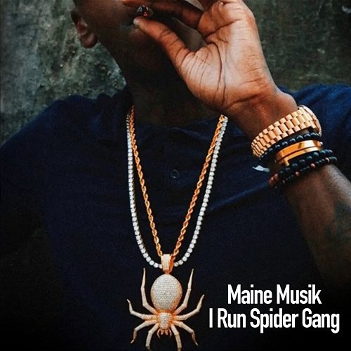 I Run Spider Gang Maine Musik