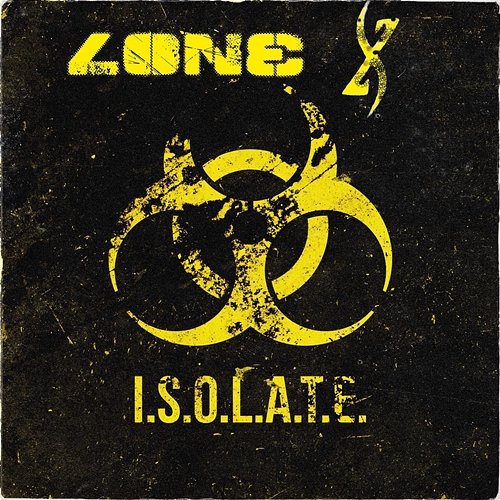 I.S.O.L.A.T.E. Lone X
