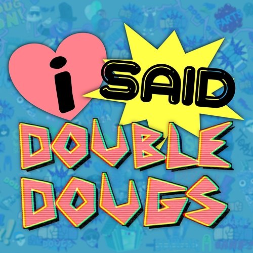 I Said Double Dougs (Split Single) Bourbon Weather DUSTWEST