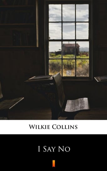 I Say No Collins Wilkie