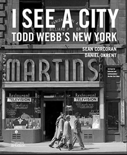 I See a City: Todd Webbs New York Todd Webb