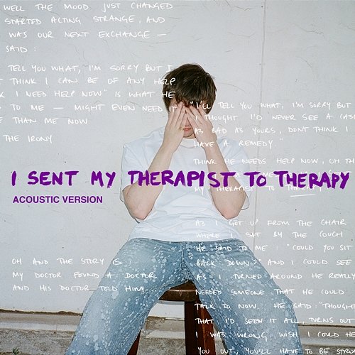 I Sent My Therapist To Therapy Alec Benjamin