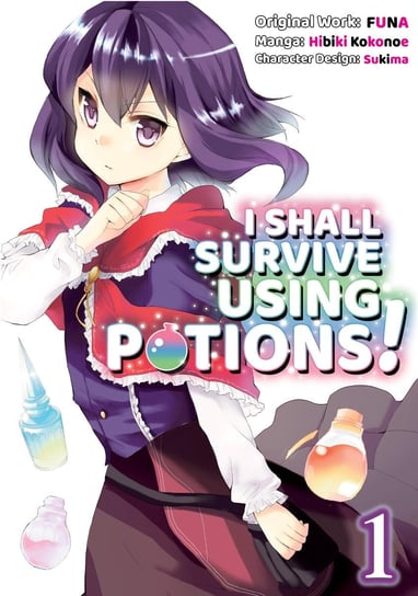 I Shall Survive Using Potions! (Manga) Volume 1 FUNA