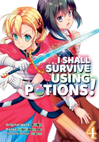 I Shall Survive Using Potions! (Manga) Volume 4 FUNA
