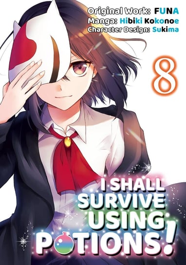 I Shall Survive Using Potions! (Manga) Volume 8 FUNA