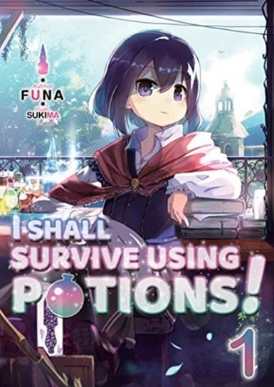 I Shall Survive Using Potions! Volume 1 FUNA