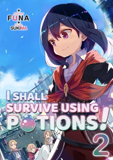 I Shall Survive Using Potions! Volume 2 FUNA