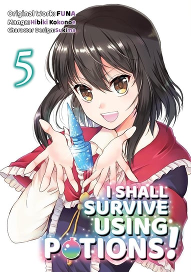 I Shall Survive Using Potions! Volume 5 FUNA