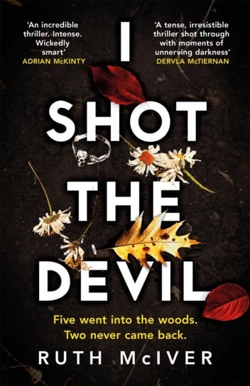 I Shot the Devil: a gripping and heart-stopping thriller from an award-winning author Ruth McIver