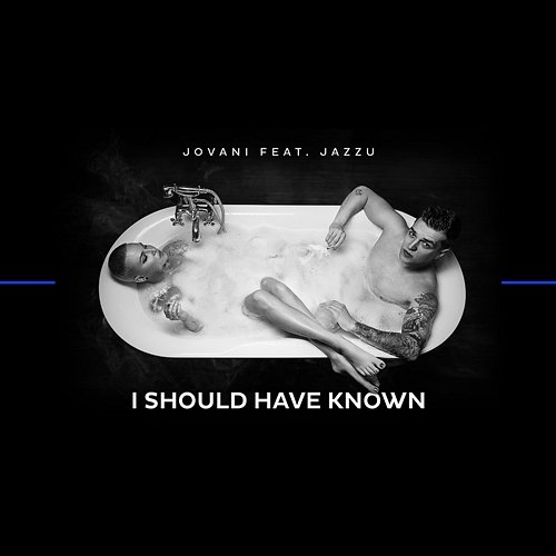 I Should Have Known Jovani feat. Jazzu