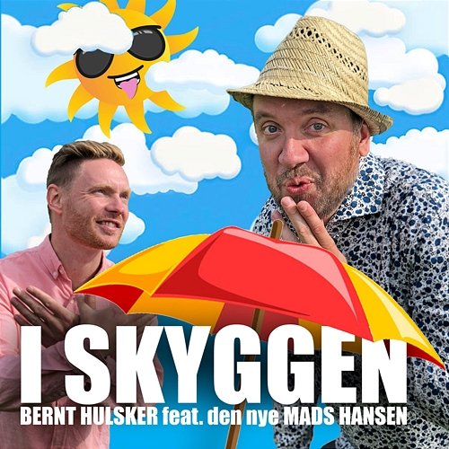 I skyggen Bernt Hulsker feat. Den nye Mads Hansen
