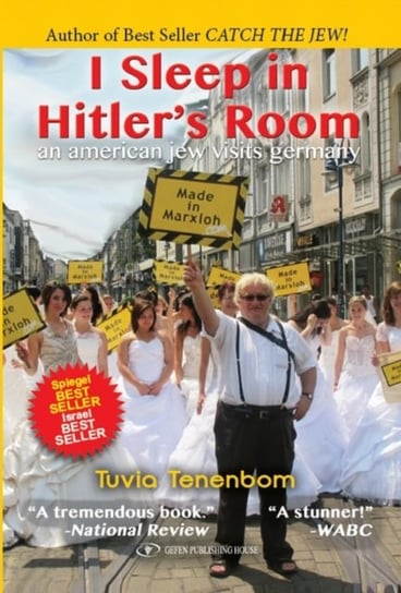 I Sleep in Hitler's Room Tenenbom Tuvia