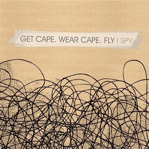 I-Spy (2007 single) Get Cape. Wear Cape. Fly