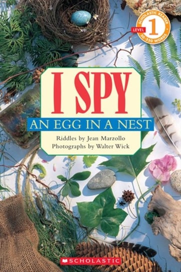 I Spy an Egg in a Nest (Scholastic Reader, Level 1) Marzollo Jean