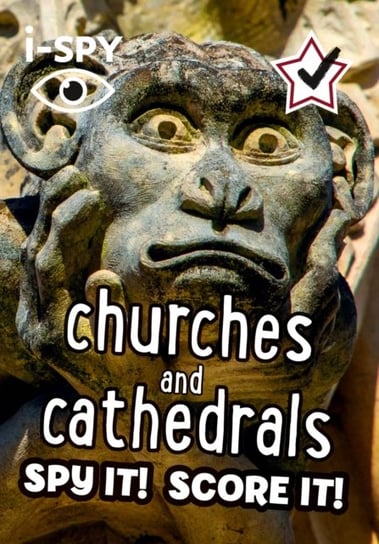 i-SPY Churches and Cathedrals: Spy it! Score it! Opracowanie zbiorowe