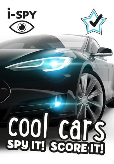i-SPY Cool Cars: Spy it! Score it! Opracowanie zbiorowe