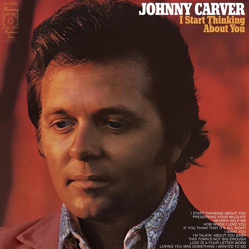 I Start Thinking About You Johnny Carver
