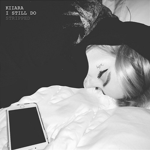 I Still Do Kiiara