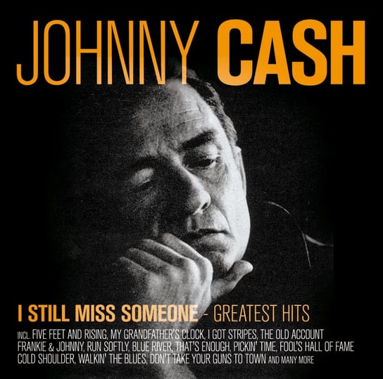 I Still Miss Someone (Greatest Hits) Cash Johnny