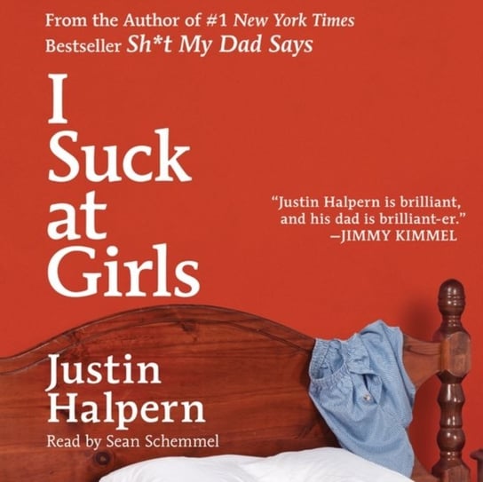 I Suck at Girls Halpern Justin