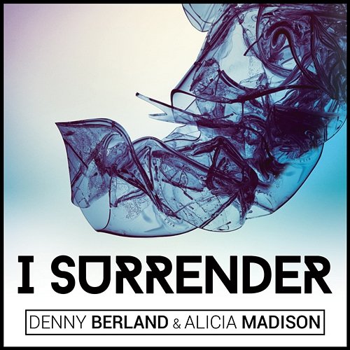 I Surrender Denny Berland & Alicia Madison