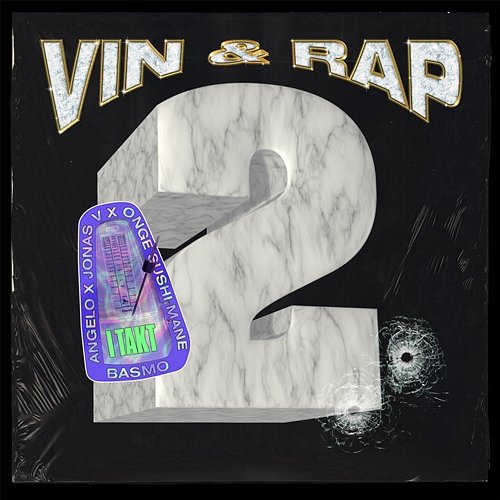 I takt Vin og Rap, Jonas V, Angelo Reira feat. Onge $ushimane, Basmo Fam