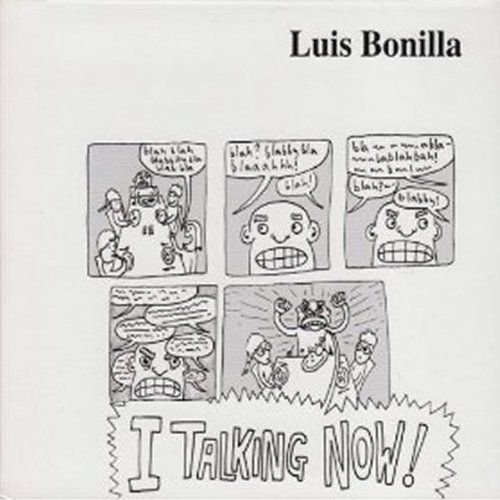 I Talking Now Bonilla Luis