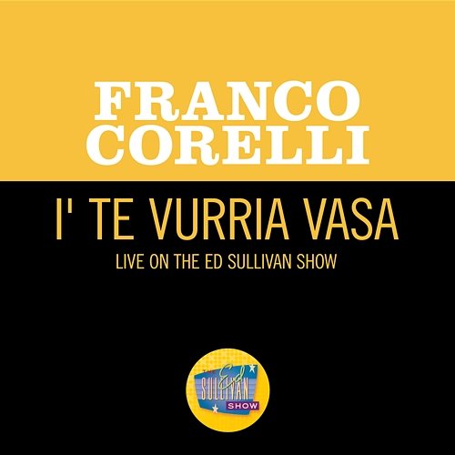I' Te Vurria Vasa Franco Corelli