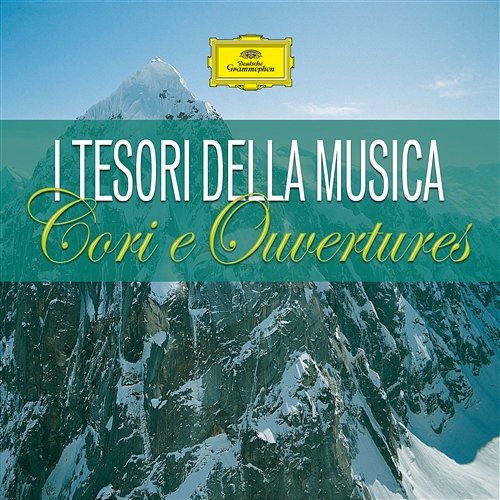 I Tesori della Musica - Cori e Ouvertures Various Artists