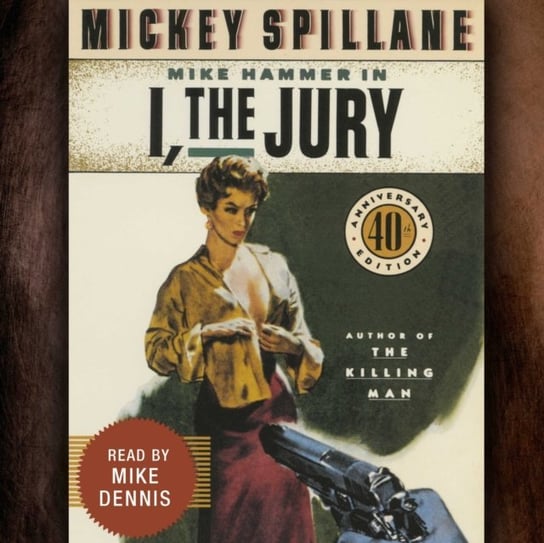 I, The Jury Spillane Mickey