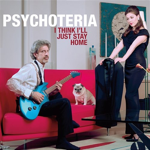 I Think I'll Just Stay Home Psychoteria