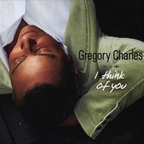 I Think Of You Gregory Charles