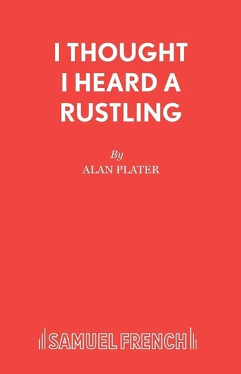 I Thought I Heard A Rustling Plater Alan