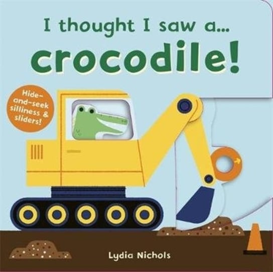 I thought I saw a... Crocodile! Ruth Symons