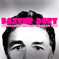 I Thought I Was Better Than You Baxter Dury