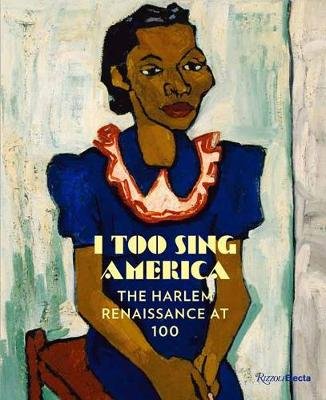 I Too Sing America: The Harlem Renaissance at 100 Haygood Wil